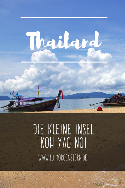 Thailand: Die kleine Insel Koh Yao Noi